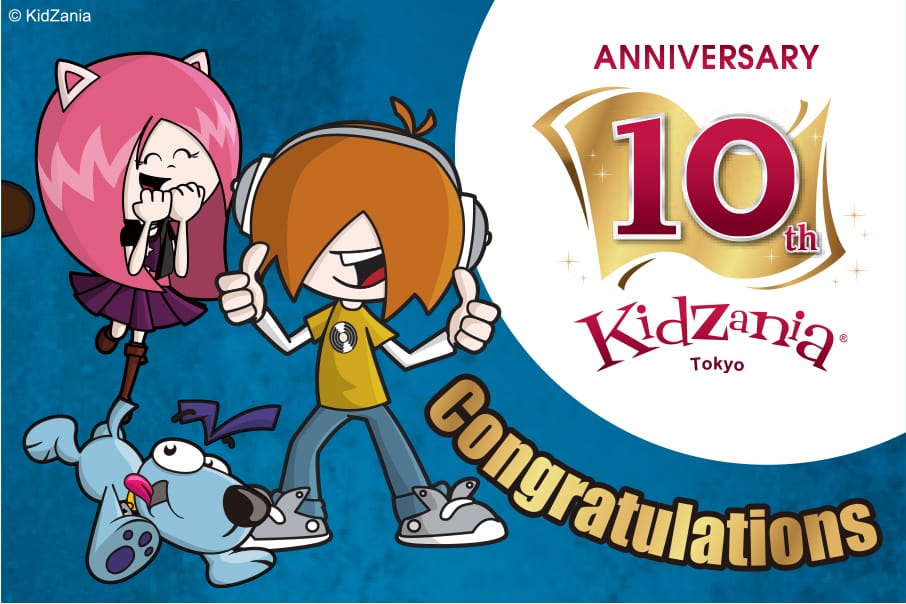 ANNIVERSARY 10th KidZania Tokyo Congratulations